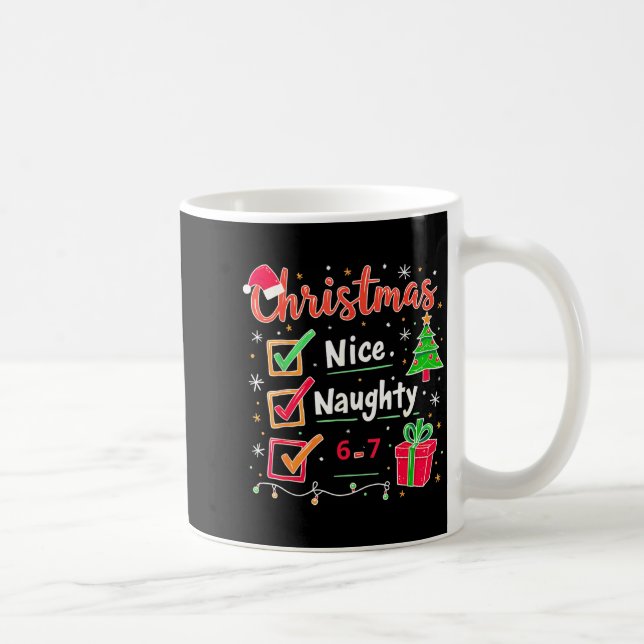 67 Christmas Nice Naughty List Funny 6-7 Meme  Kaffeetasse (Rechts)