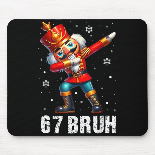 67 Christmas Nutcracker Six Seven Bruh 6 7 Funny C Mousepad (Vorne)