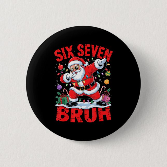 67 Christmas Shirt Santa Six Seven Bruh Men Women  Button (Vorderseite)