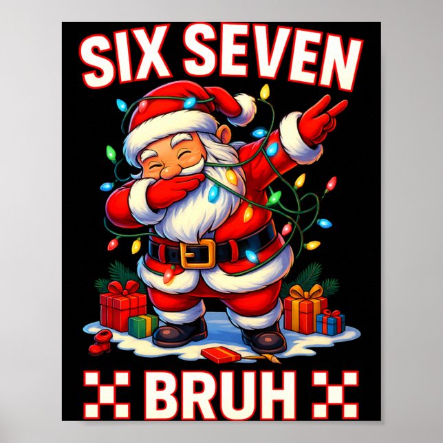 67 Christmas Shirt Santa Six Seven Bruh Men Women  Poster (Vorne)