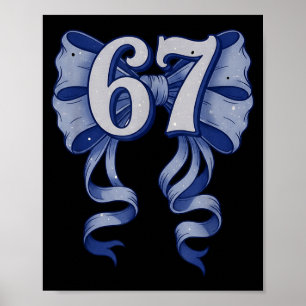 67 Coquette Schleife 6 7 Meme Süße Toile-Schleife  Poster