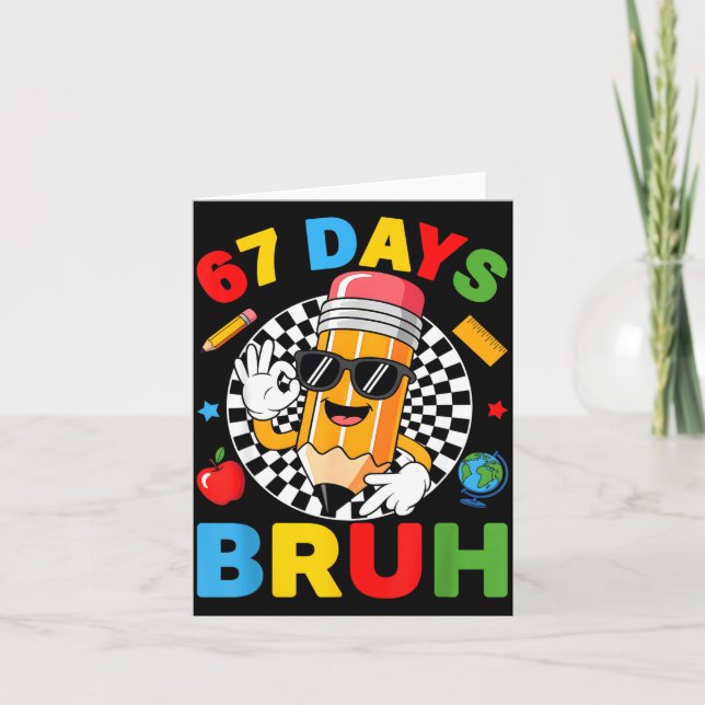 67 Days Bruh 67 Days Of School Boys Kids Six Seven Karte (Vorderseite)