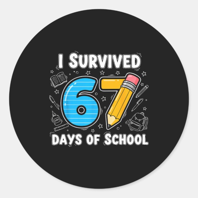 67 Days Of School Complete - Teacher Student Funny Runder Aufkleber (Vorderseite)