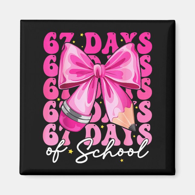 67 Days Of School Coquette Bow Six Seven Meme Teac Magnet (Vorne)