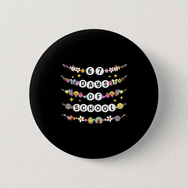 67 Days Of School Funny 67 Teachers Girls Bracelet Button (Vorderseite)