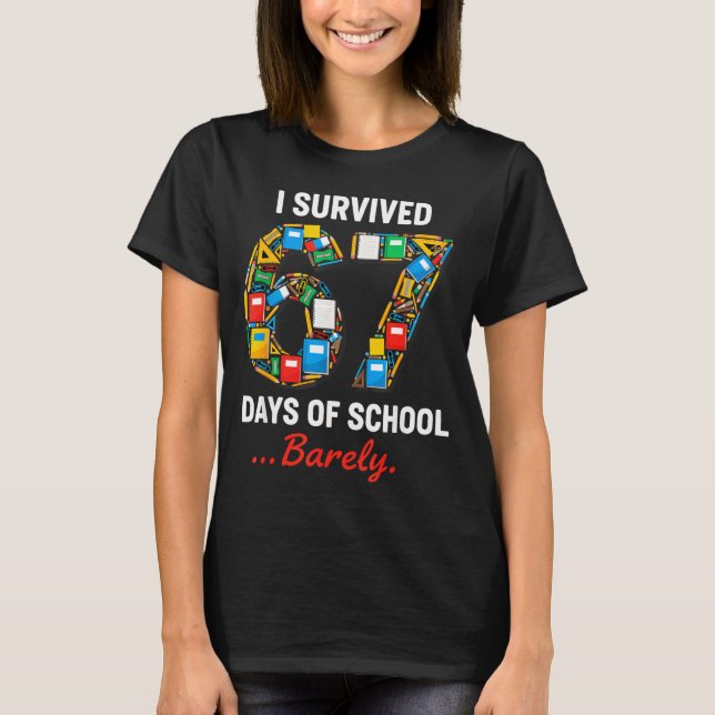 67 Days Of School Funny I Survived Six Seven Meme  T-Shirt (Vorderseite)