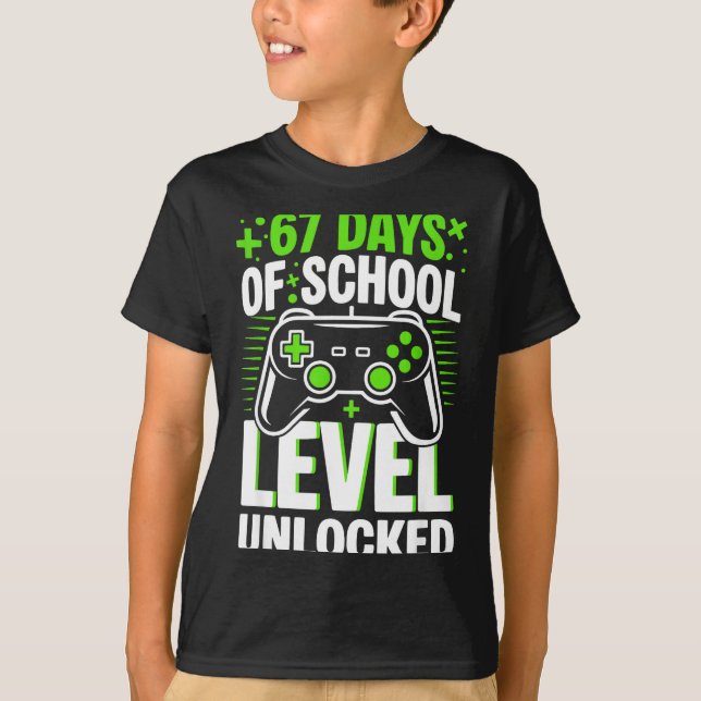 67 Days Of School Level Unlocked 67 Meme Gamer  T-Shirt (Vorderseite)