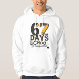 67 Days of School – Still Showing There Up  Hoodie