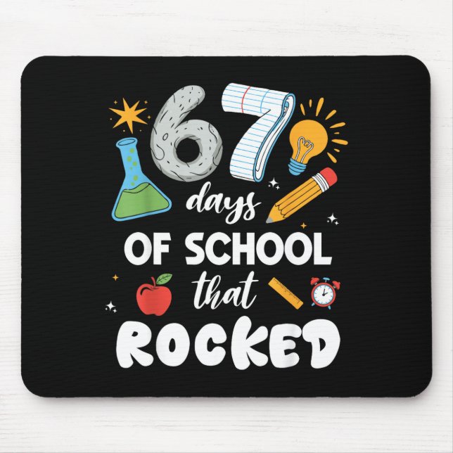 67 Days Of School That Rocked  Mousepad (Vorne)