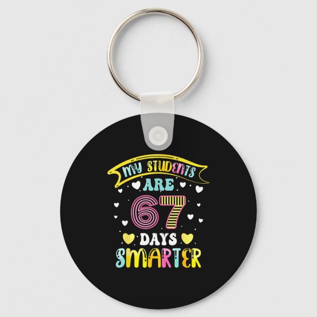 67 Days Smarter 67 Days Of School 6 7 Meme Teacher Schlüsselanhänger (Vorderseite)