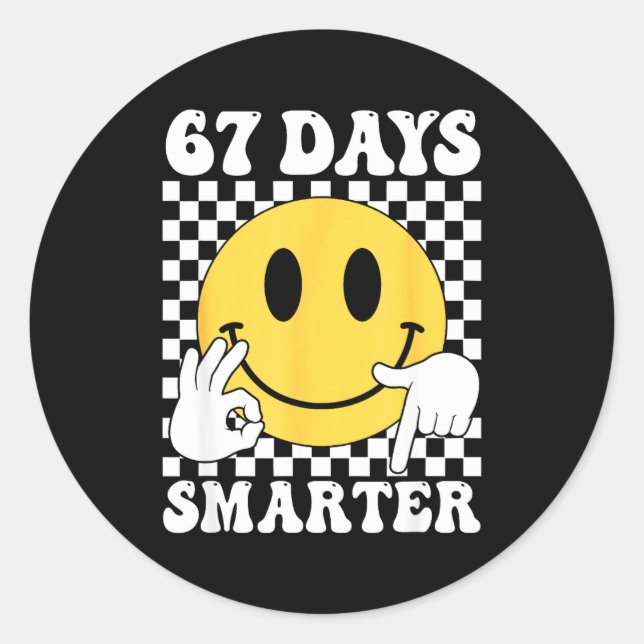 67 Days Smarter Funny Six Seven 6 7 Gen Alpha Slan Runder Aufkleber (Vorderseite)