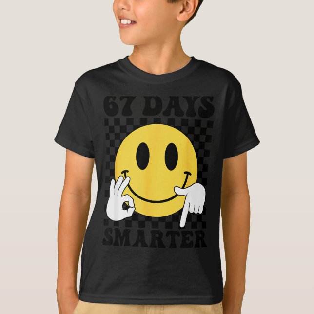 67 Days Smarter Funny Six Seven 6 7 Gen Alpha Slan T-Shirt (Vorderseite)