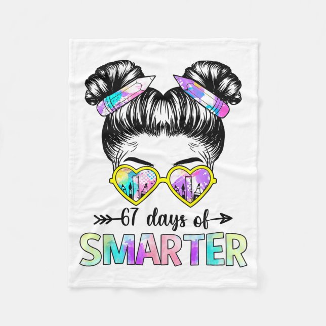 67 Days Smarter Messy Bun Six Seven 67th Day Of Sc Fleecedecke (Vorderseite)