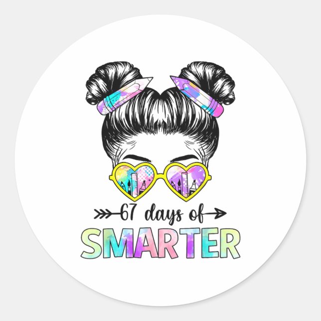 67 Days Smarter Messy Bun Six Seven 67th Day Of Sc Runder Aufkleber (Vorderseite)