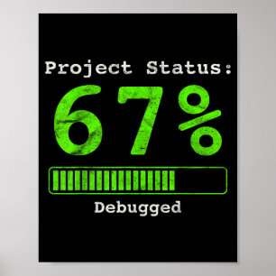 67 Debugging Geek Sechs Sieben 67 Projektstatus Lu Poster
