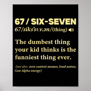 67 Definition Bedeutung Sechs Sieben Lustiges Meme Poster