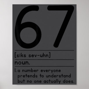 67 Definition Die Bedeutung Von 67 Meme Lustig Sec Poster