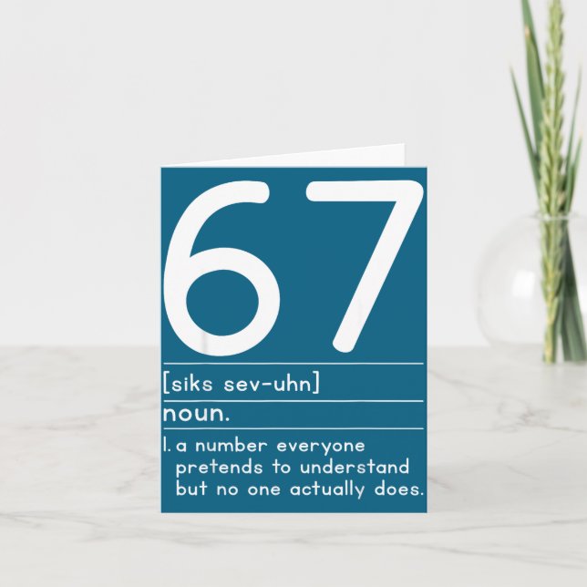 67 Definition The Meaning Of 67 Meme Funny Six Sev Karte (Vorderseite)