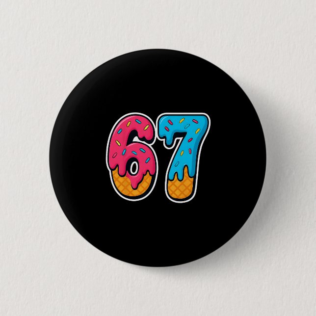 67 Eis Drip Lustig Six Seven Gen Alpha Meme S Button (Vorderseite)