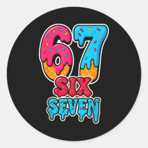 67 Eis-Drip lustig Six Seven Gen Alpha Meme S Runder Aufkleber