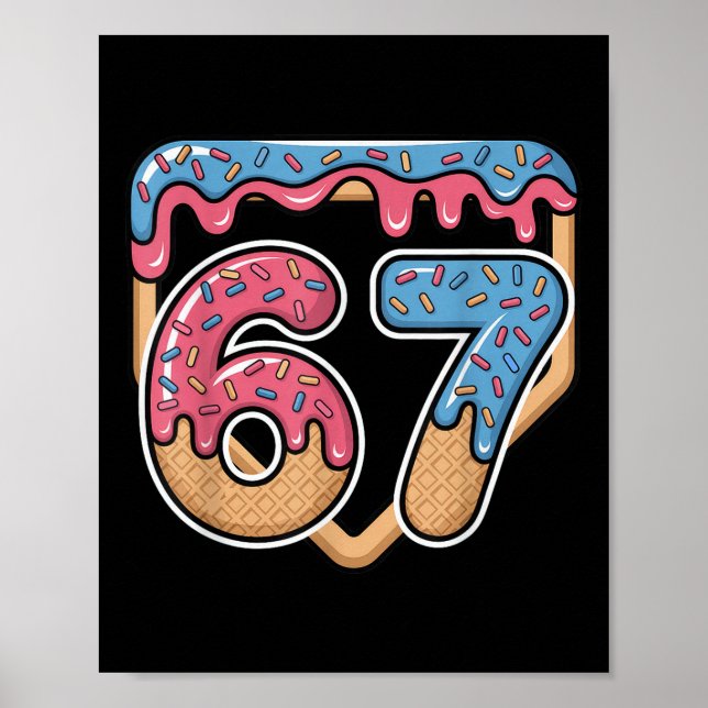 67 Eis Drip Meme Baseball  Poster (Vorne)