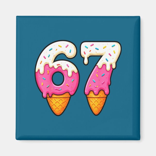 67 Eis-Drip-Meme-Illustration Magnet (Vorne)