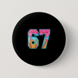 67 Eis-Drip-Meme Lustig Sechs Sieben Lustige Zahl Button