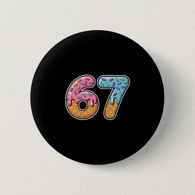 67 Eis-Drip-Meme Lustig Six Seven Gen Alpha S Button (Vorderseite)