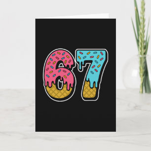 67 Eis-Drip-Meme Lustig Six Seven Gen Alpha S Karte