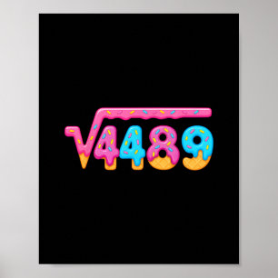 67 Eis-Drip-Meme Quadratwurzel 4489 Gen Alpha Poster