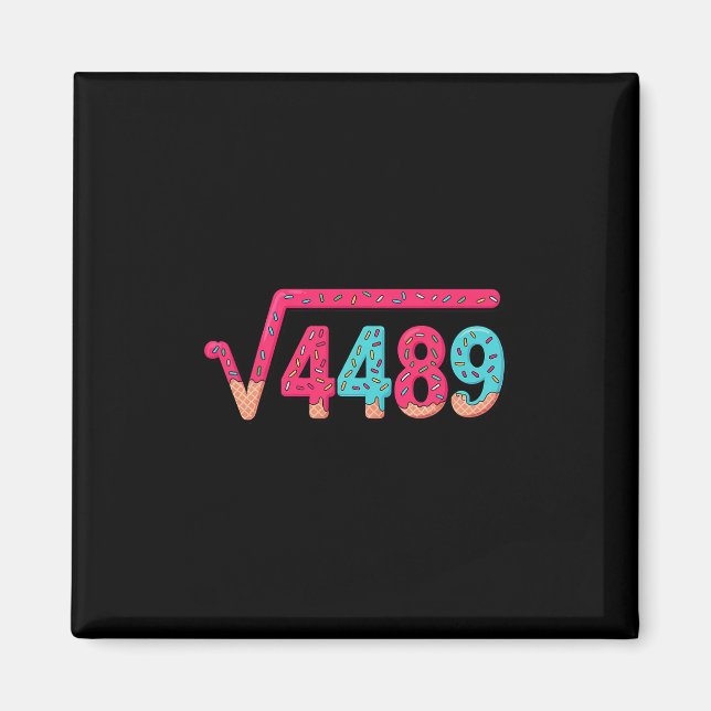 67 Eis-Drip-Meme Quadratwurzel 4489 Slang Math Magnet (Vorne)