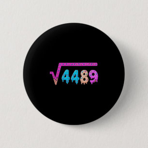 67 Eis-Drip-Meme Quadratwurzel 4489 Slang Mathe Button