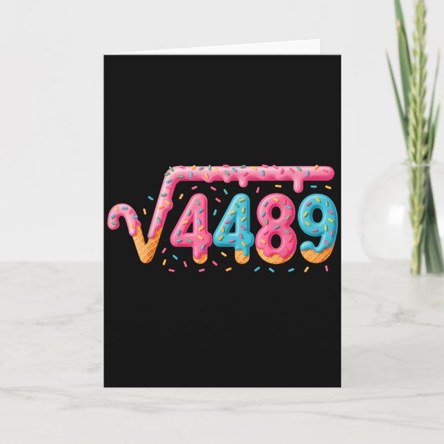 67 Eis-Drip-Meme Quadratwurzel 4489 Slang Mathe Karte (Vorderseite)