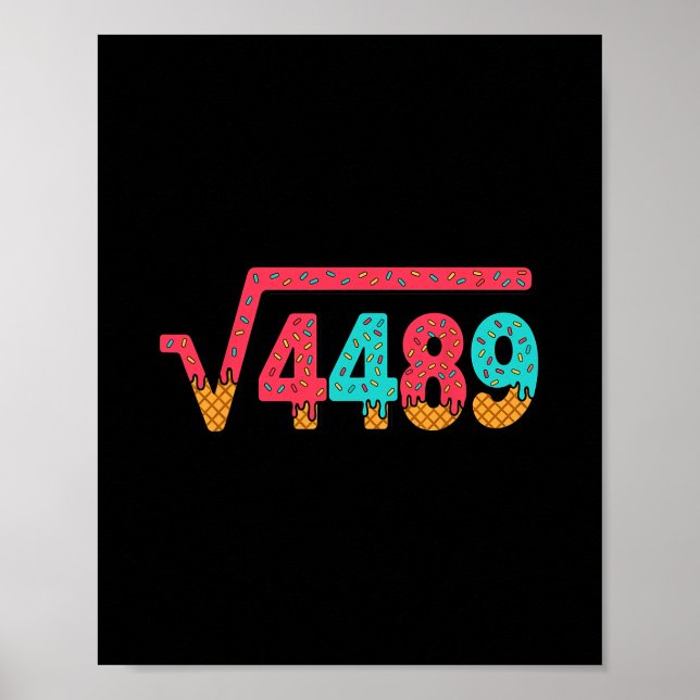 67 Eis-Drip-Meme Quadratwurzel 4489 Slang Mathe Poster (Vorne)
