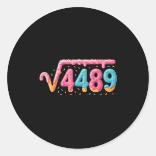 67 Eis-Drip-Meme Quadratwurzel 4489 Slang Mathe Runder Aufkleber