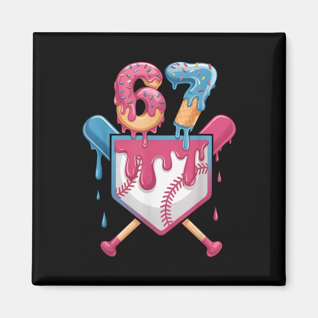 67 Eis-Drip-Meme Sechs Sieben Stolz 6 7 Eiscreme Magnet (Vorne)