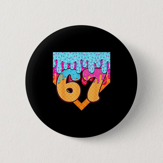 67 Eis-Drip-Meme Six Seven Gen Alpha-Slang  Button (Vorderseite)