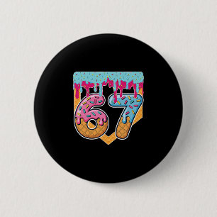 67 Eis-Drip-Meme Six Seven Gen Alpha-Slang Button