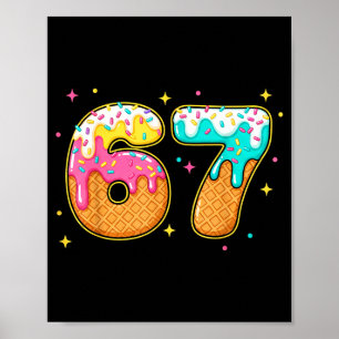 67 Eis-Drip-Meme Six Seven Gen-Alpha-Slang Poster