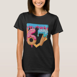 67 Eis-Drip-Meme Six Seven Gen Alpha-Slang _ T-Shirt