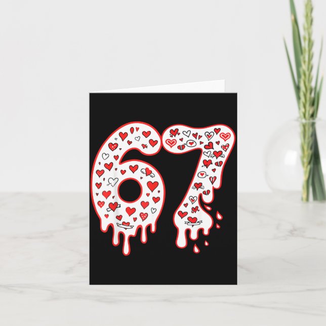 67 Eis Drip Meme Six Seven Gen Alpha Valenti Karte (Vorderseite)