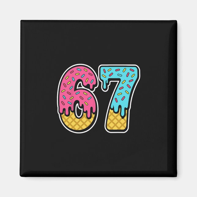 67 Eis-Drip-Meme Six Seven Lustig Gen Alpha D Magnet (Vorne)