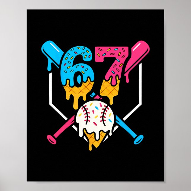 67 Eis-Drip-Sell-Meme Sechs Sieben Gen Alpha Sl Poster (Vorne)