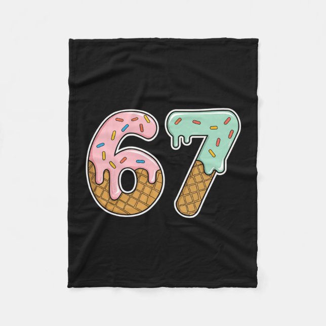 67 Eiscreme 67 Meme Lustig Sechs Sieben Gen Alpha  Fleecedecke (Vorderseite)