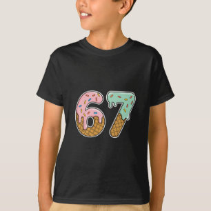 67 Eiscreme 67 Meme Lustig Sechs Sieben Gen Alpha T-Shirt