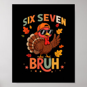 67 Erntedankfest Lustiges Six Seven Meme Truthahn Poster