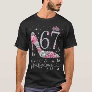 67 & Fabulous, 67 Jahre alt und fabelhaft, 67. Bir T-Shirt