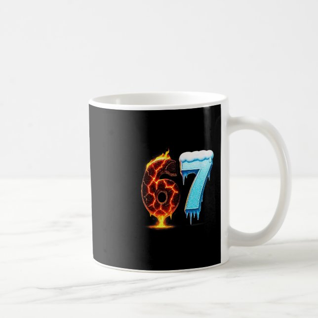 67 Fire Ice Nummer Sechs Sieben Meme 67 Alpha Slan Kaffeetasse (Rechts)