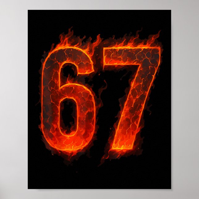 67 Flame Nummer Sechs Sieben Meme 67 Kid _1  Poster (Vorne)