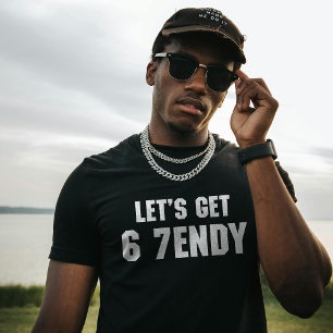 67 Funny Meme Lasst uns sechs Seven Sendy 6 7endy T-Shirt